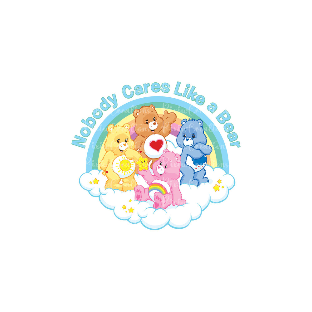 Nobody Cares Like A Bear Png Svg, Care Bears Svg Png, Care Bears Clipart, Birthday Svg, Care Bears Sublimation Png, Digital File.jpg