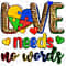 Love needs no words png sublimation design download, Autism Awareness png, Autism png, western love png, sublimate designs download.jpg