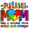 Autism mom like a normal mom except much stronger png sublimation design download,Autism Awareness png,Autism png,sublimate designs download.jpg