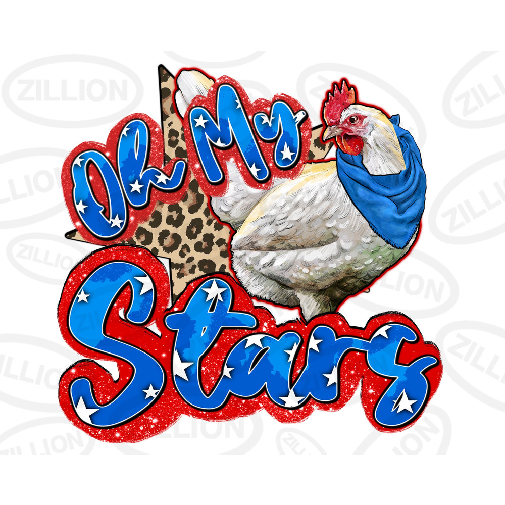Oh my stars chicken png sublimation design download, Independence Day png, 4th of July png, western star png, sublimate designs download.jpg