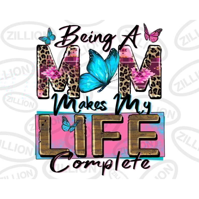 Being a mom makes my life complete png sublimation design download,Mother's Day png, western mom png,mom life png,sublimate designs download.jpg