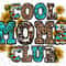 Cool Mom Club png sublimation design download, Mother's Day png, western png design, Mom life png, sublimate designs download.jpg