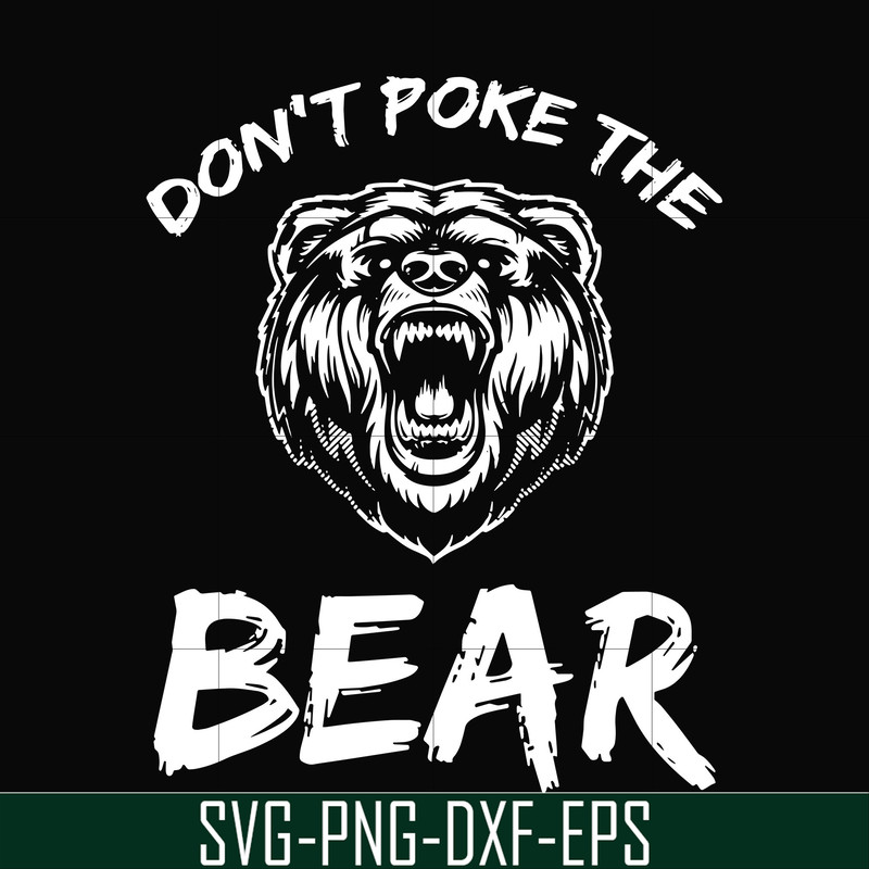 CMP037-Don't poke the bear camping svg, png, dxf, eps digital file CMP037.jpg