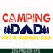 CMP062-Camping dad like a normal dad except way cooler svg, png, dxf, eps digital file CMP062.jpg