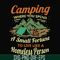 CMP085-Camping where you spend a small fortue to live like a homeless person svg, png, dxf, eps digital file CMP085.jpg