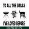 CMP087-To all the girls I've loved before svg, camping svg, png, dxf, eps digital file CMP087.jpg