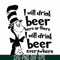 DR00026-I will drink beer here or there I will drink beer everywhere svg, png, dxf, eps file DR00026.jpg
