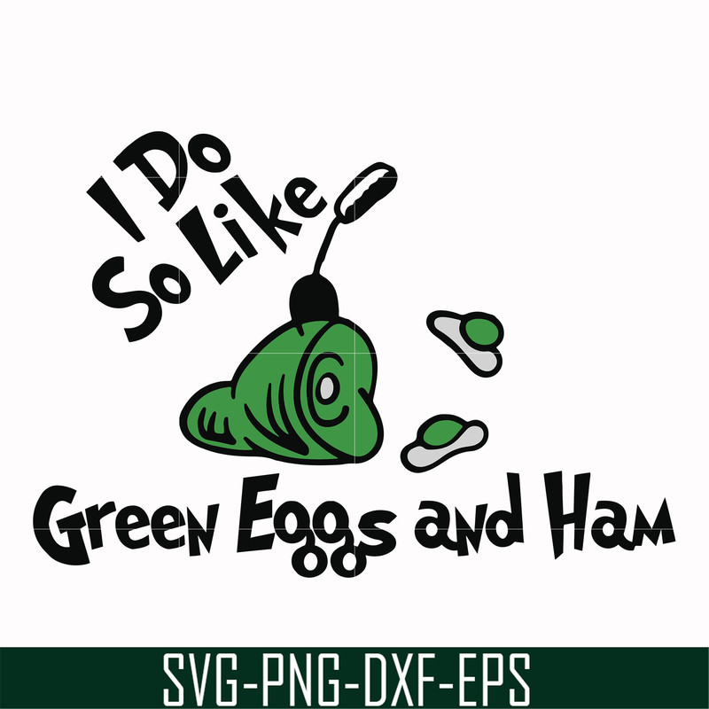 DR00036-I do like green eggs and ham svg, png, dxf, eps file DR00036.jpg
