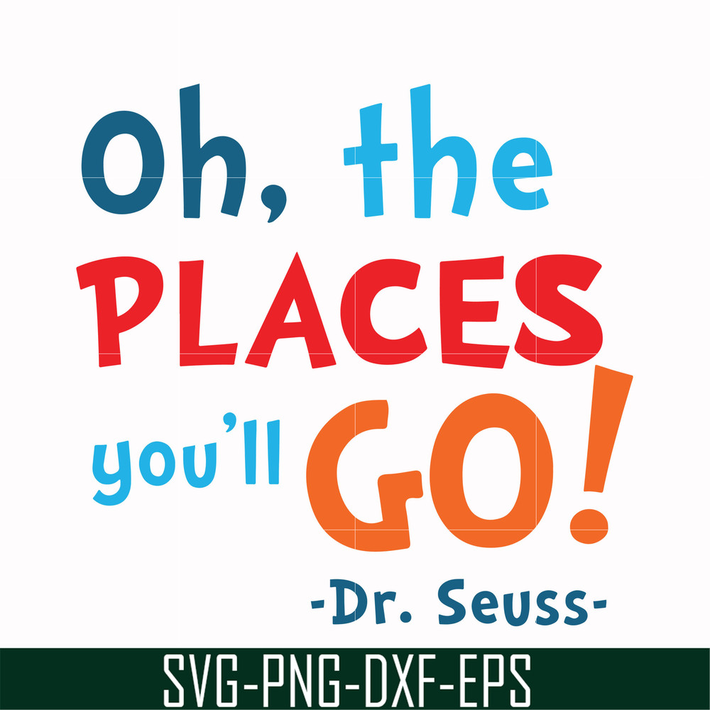 DR00099-Oh the places you'll go svg, png, dxf, eps file DR00099.jpg