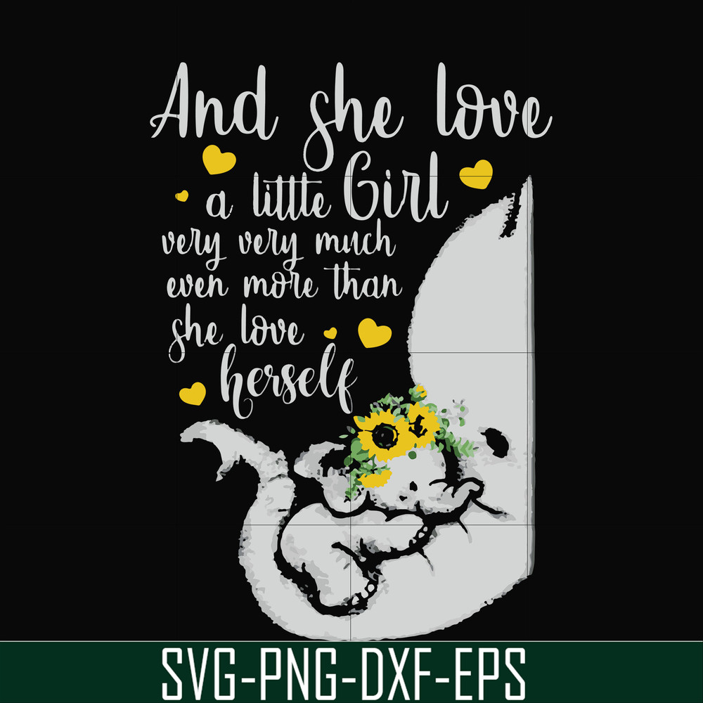 FN000151-And she loved a little girl very very much even more than she loved herself svg, png, dxf, eps file FN000151.jpg