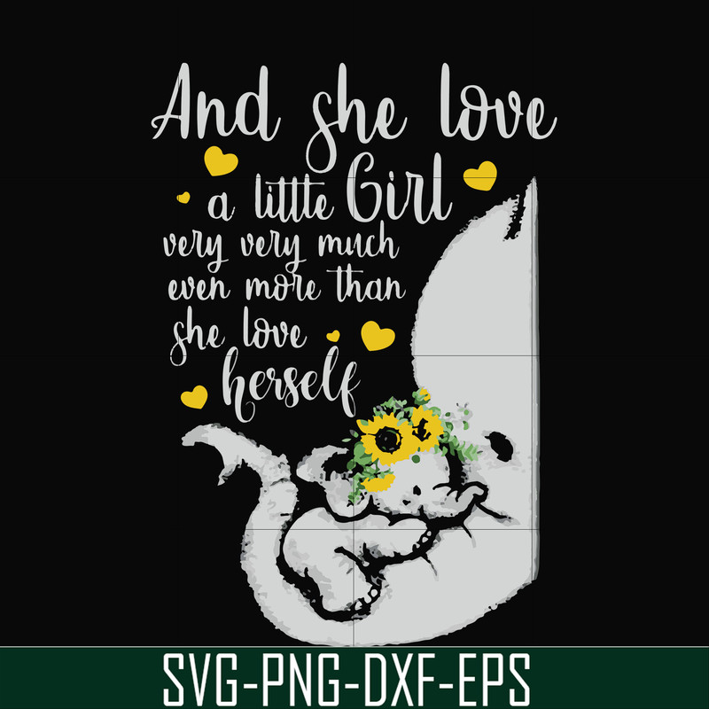 FN000151-And she loved a little girl very very much even more than she loved herself svg, png, dxf, eps file FN000151.jpg