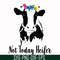 FN000234-Not today Heifer svg, png, dxf, eps file FN000234.jpg