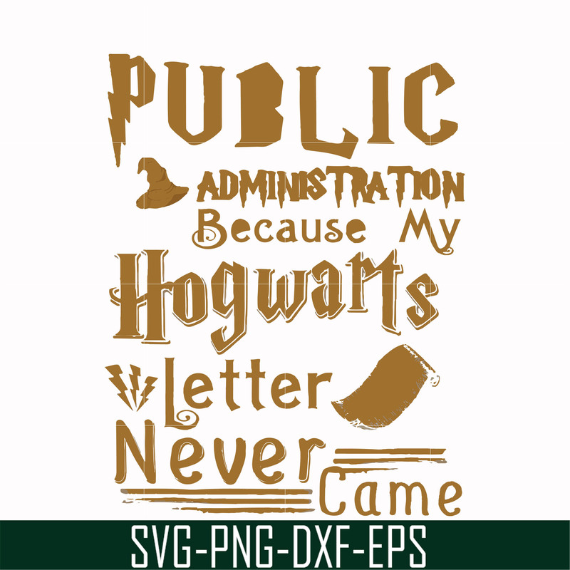 FN000252-Public administration because my Hogwarts letter never came svg, png, dxf, eps file FN000252.jpg