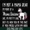 FN000264-I'm not a mama bear I'm more of a mama unicorn Uke I'm pretty chill but I'll kick you in the face if you mess with my kids svg, png, dxf, eps file FN00