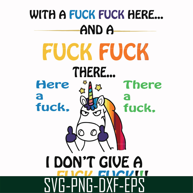 FN000370-With a fuck fuck here and a fuck fuck there I don't give a fuck fuck svg, png, dxf, eps file FN000370.jpg