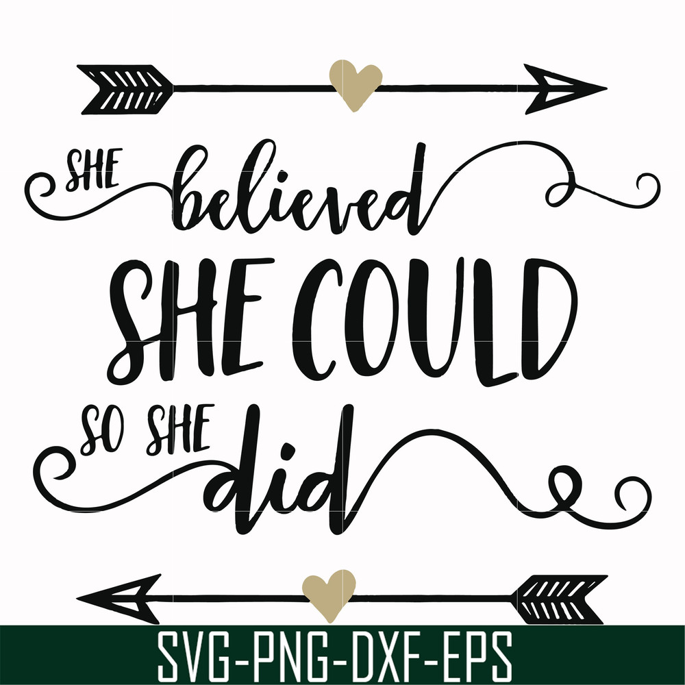 FN000371-She believed she could so she did svg, png, dxf, eps file FN000371.jpg