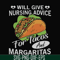 FN000517-Will give nursing advice for Tacos and Margaritas svg, png, dxf, eps file FN000517.jpg