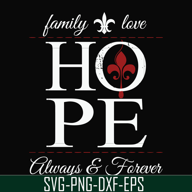 FN000521-Family love hope always forever svg, png, dxf, eps file FN000521.jpg