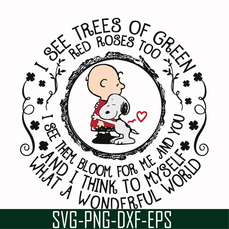 FN00055-I see trees of green red roses too and I think to myself svg, png, dxf, eps file FN00055.jpg