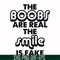 FN000676-The boobs are real the smile is fake svg, png, dxf, eps file FN000676.jpg