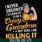 FN00085-I never dreamed I'd grow up to be a crazy grandma but here I am killing it svg, png, dxf, eps file FN00085.jpg