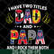 FTD19052118-i have two titles dad and papa and i rock them both svg, png, dxf, eps digital file FTD19052118.jpg