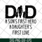 FTD28052111-Dad a son's first hero svg, png, dxf, eps digital file FTD28052111.jpg
