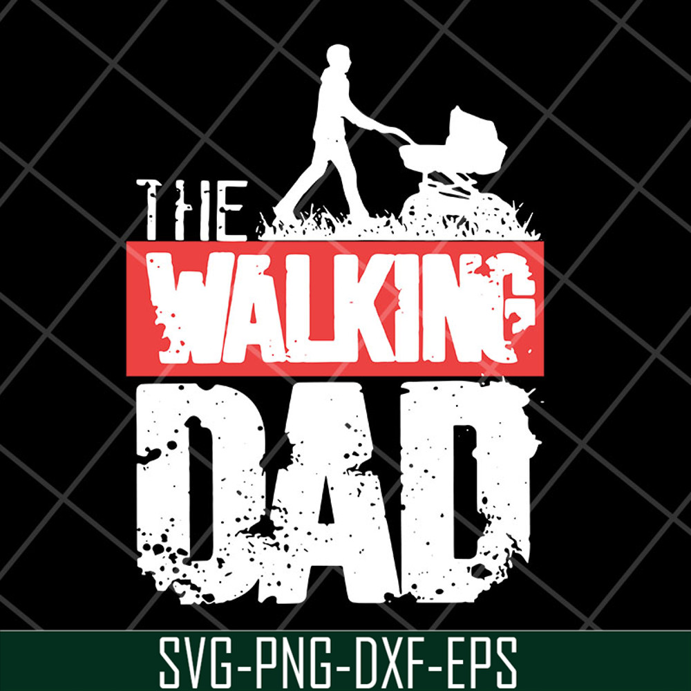 FTD29042111-The walking dad svg, Fathers day svg, png, dxf, eps digital file FTD29042111.jpg