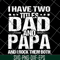 FTD29052103- i have two titles dad and papa svg, png, dxf, eps digital file FTD29052103.jpg