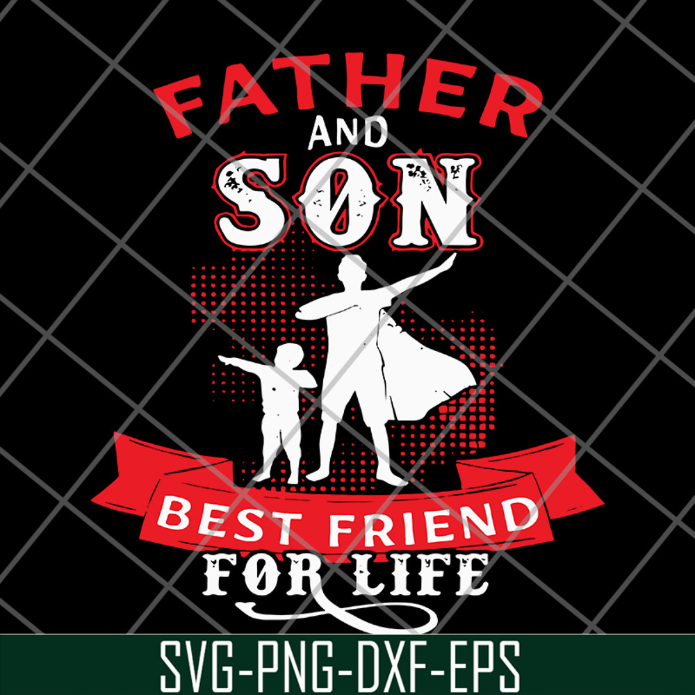 FTD29052106-farher and Son Best Friends For Life svg, png, dxf, eps digital file FTD29052106.jpg