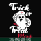 HLW17072019-Trick or treat ment svg, png, dxf, eps digital file HLW17072019.jpg