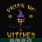 HLW21072017-Drink up witches svg, png, dxf, eps digital file HLW2107217.jpg