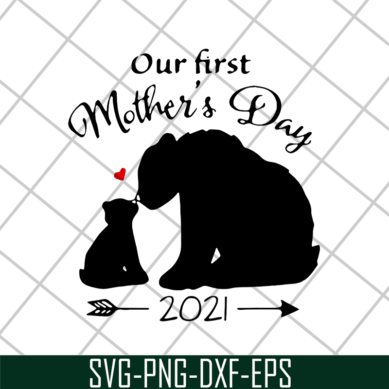 MTD02042125-Our first mother's day svg, Mother's day svg, eps, png, dxf digital file MTD02042125.jpg