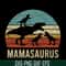MTD03042117-Mamasaurus svg, Mother's day svg, eps, png, dxf digital file MTD03042117.jpg
