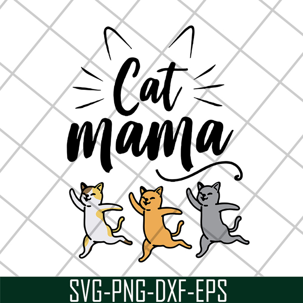 MTD10042104-cat mama svg, Mother's day svg, eps, png, dxf digital file MTD10042104.jpg