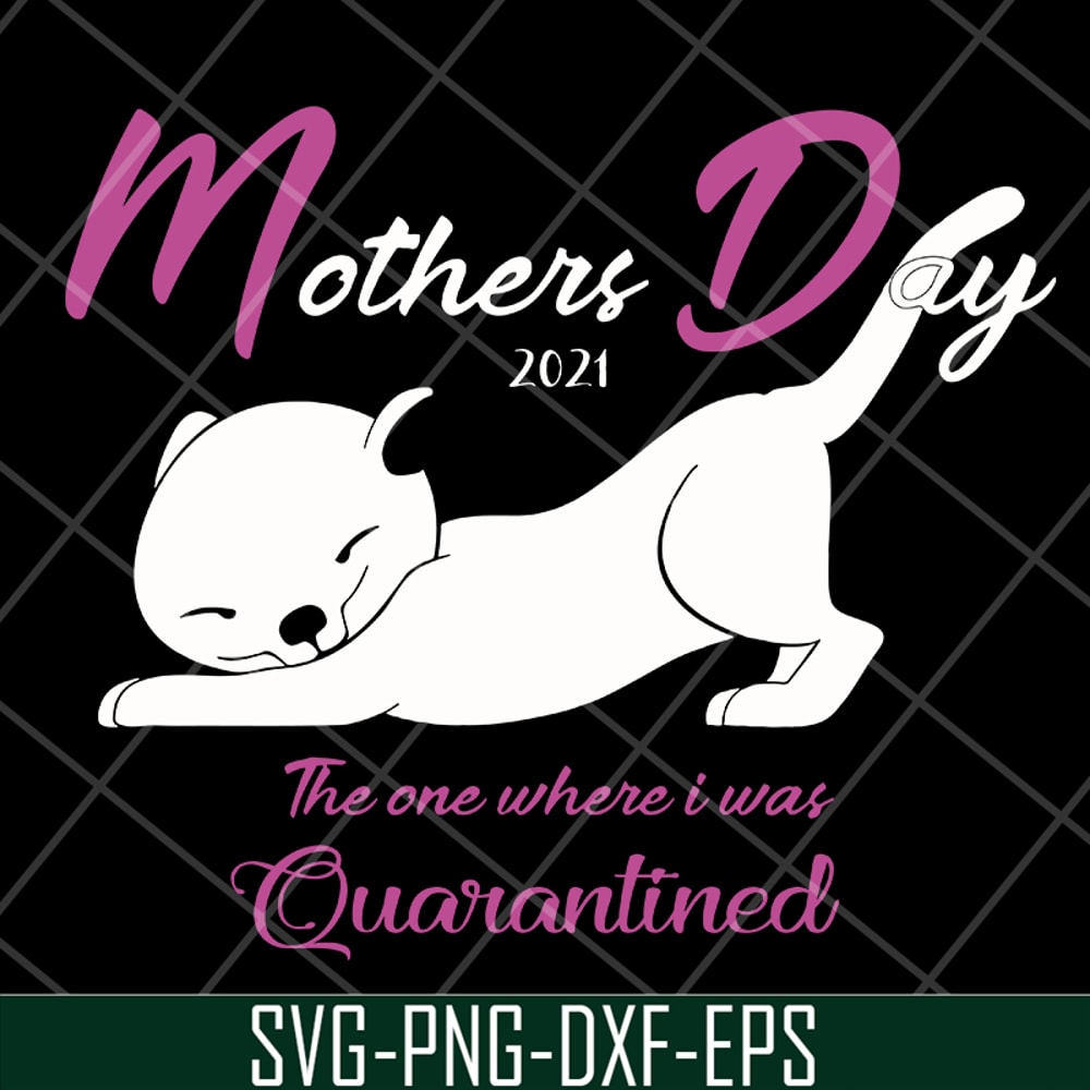 MTD16042119-Mother day 2021 svg, Mother's day svg, eps, png, dxf digital file MTD16042119.jpg