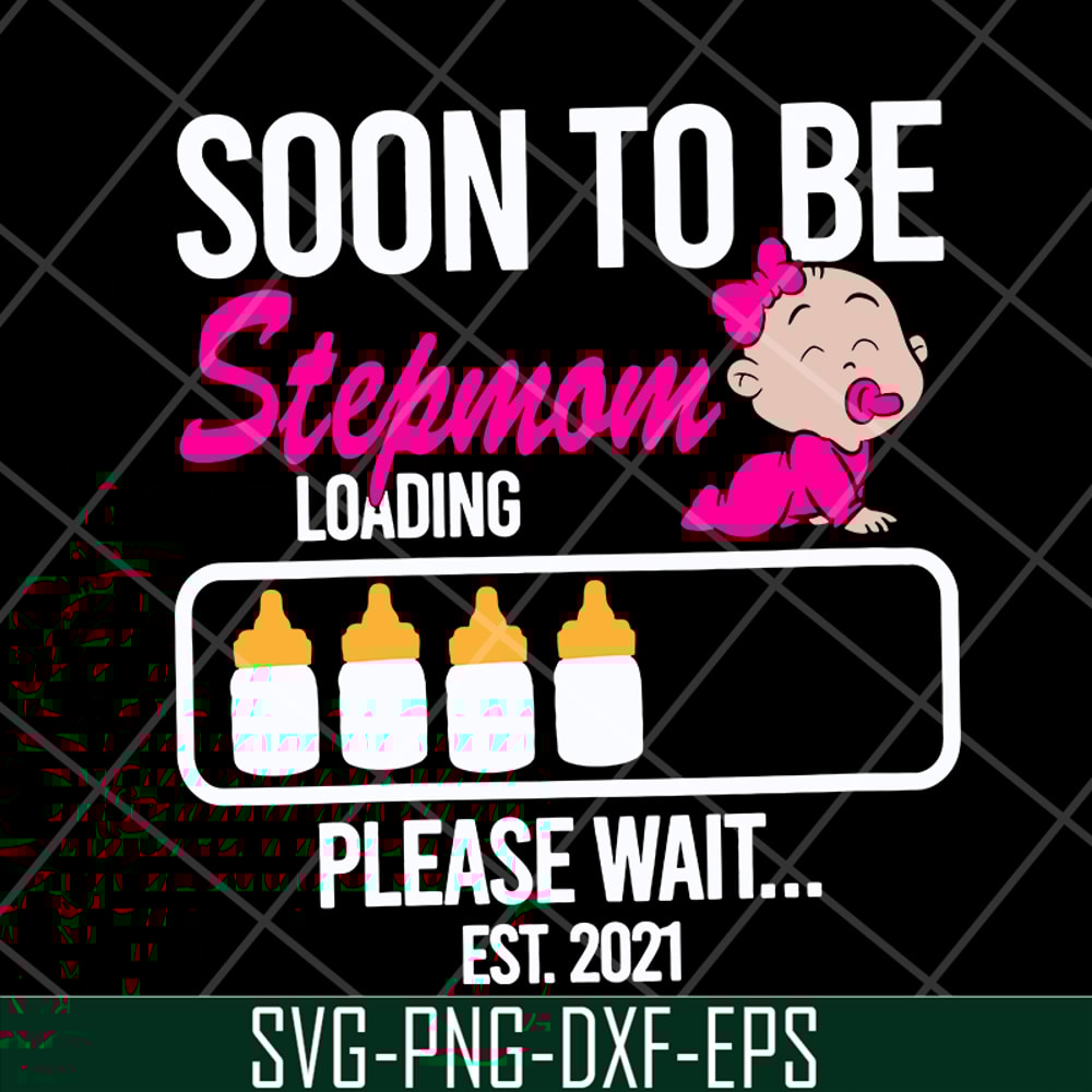 MTD16042140-Soon to be stepmom loading svg, Mother's day svg, eps, png, dxf digital file MTD16042140.jpg