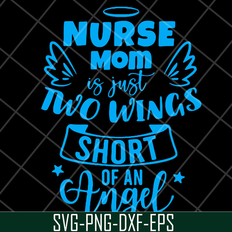 MTD22042119-Nurse mom svg, Mother's day svg, eps, png, dxf digital file.jpg