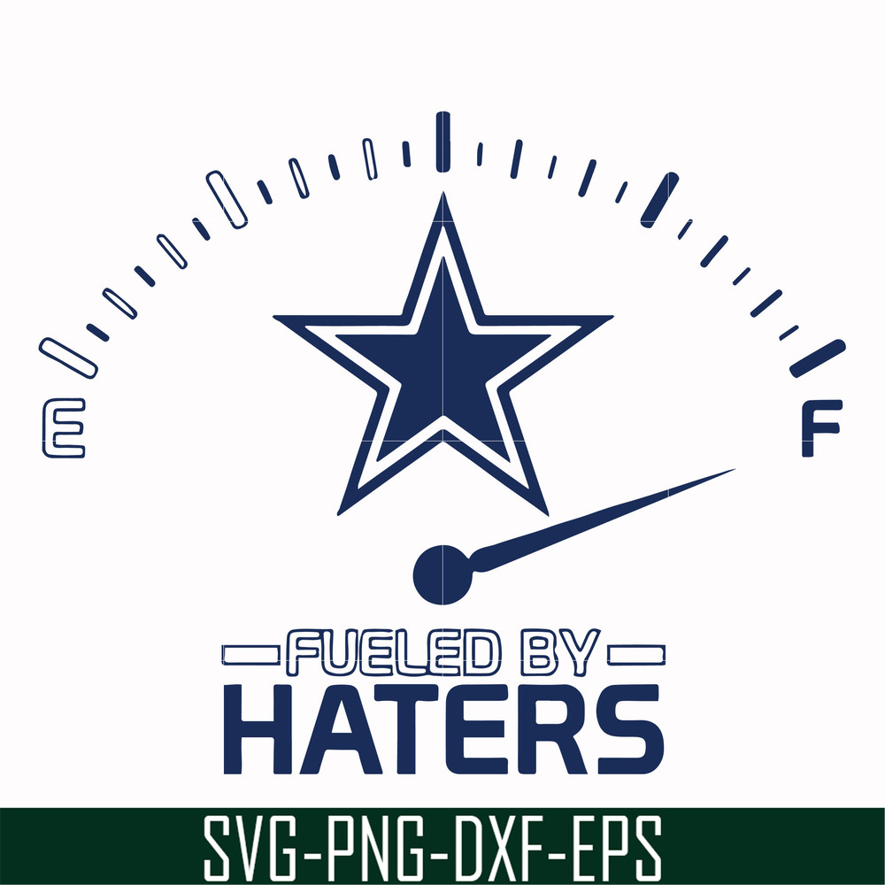 NFL0000205-Cowboys fueled by haters, svg, png, dxf, eps file NFL0000205.jpg