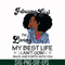BD0085-February Girl Living My Best Life Birthday Gift, Black Girl, Black Women svg, png, dxf, eps digital file BD0085.jpg