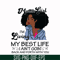 BD0086-March Girl Living My Best Life Birthday Gift, Black Girl, Black Women svg, png, dxf, eps digital file BD0086.jpg