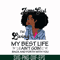 BD0089-June Girl Living My Best Life Birthday Gift, Black Girl, Black Women svg, png, dxf, eps digital file BD0089.jpg