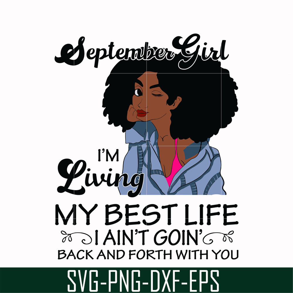 BD0092-September Girl Living My Best Life Birthday Gift, Black Girl, Black Women svg, png, dxf, eps digital file BD0092.jpg