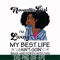 BD0094-November Girl Living My Best Life Birthday Gift, Black Girl, Black Women svg, png, dxf, eps digital file BD0095.jpg