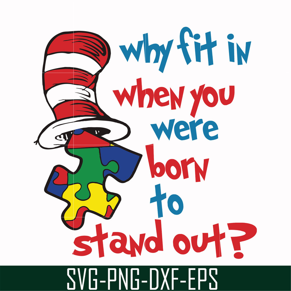 DR000168-Why fit in when you were born to stand out svg, png, dxf, eps file DR000168.jpg