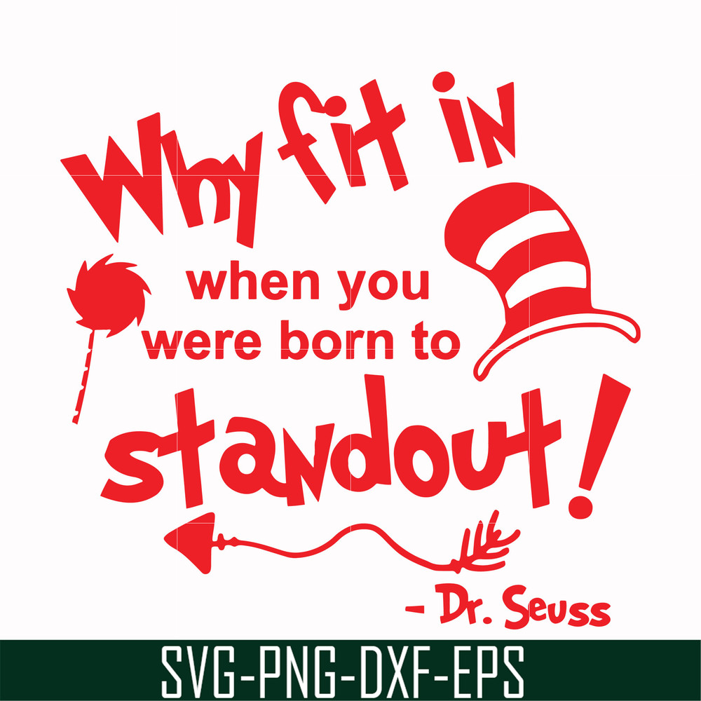 DR00030-Why fit in when you were born to standout svg, png, dxf, eps file DR00030.jpg
