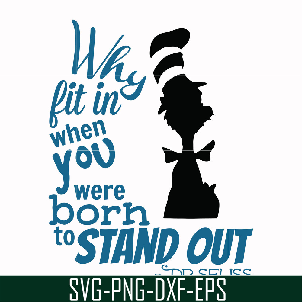 DR00032-Why fit in when you were born to standout svg, png, dxf, eps file DR00032.jpg