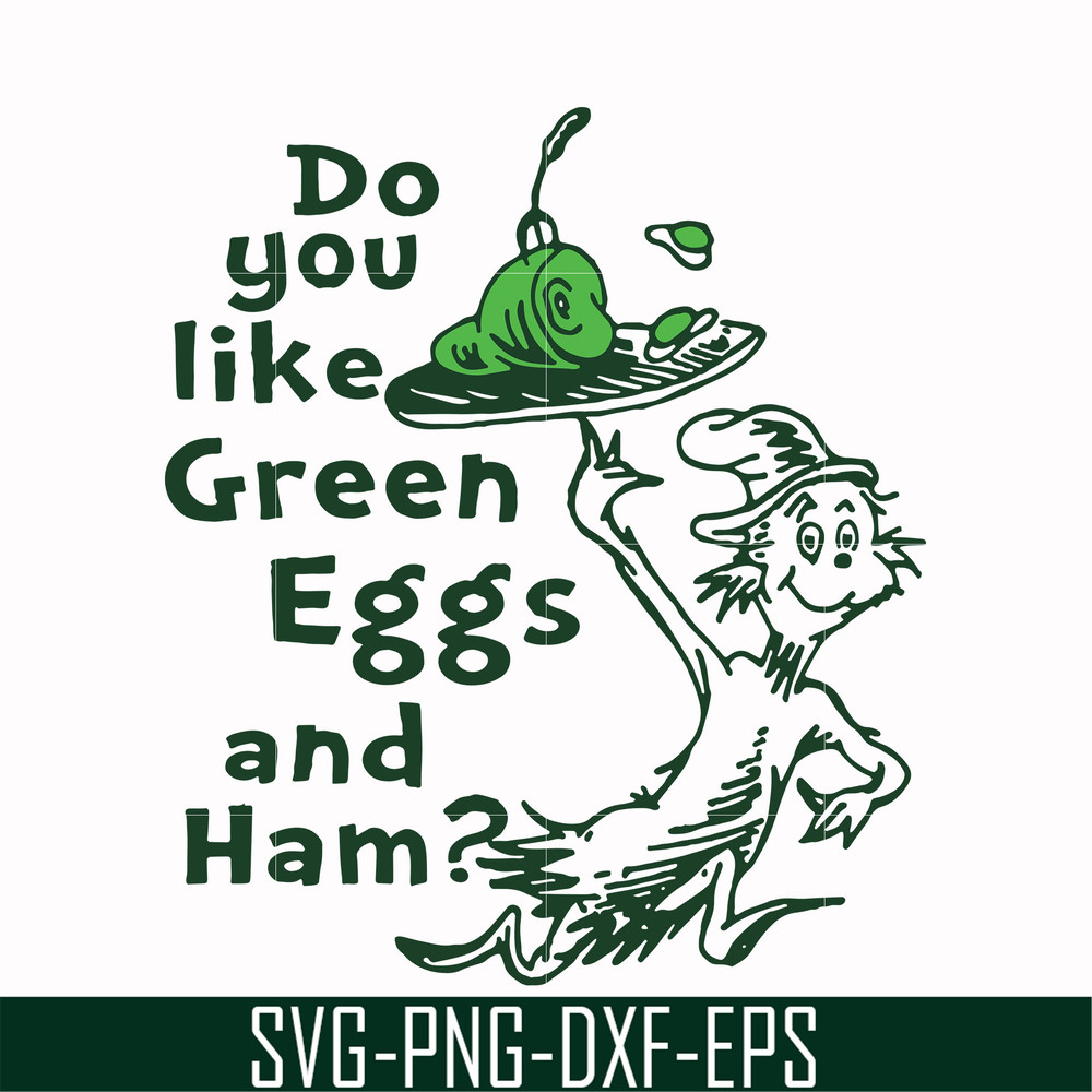 DR00048-Do you like green eggs and ham svg, png, dxf, eps file DR00048.jpg