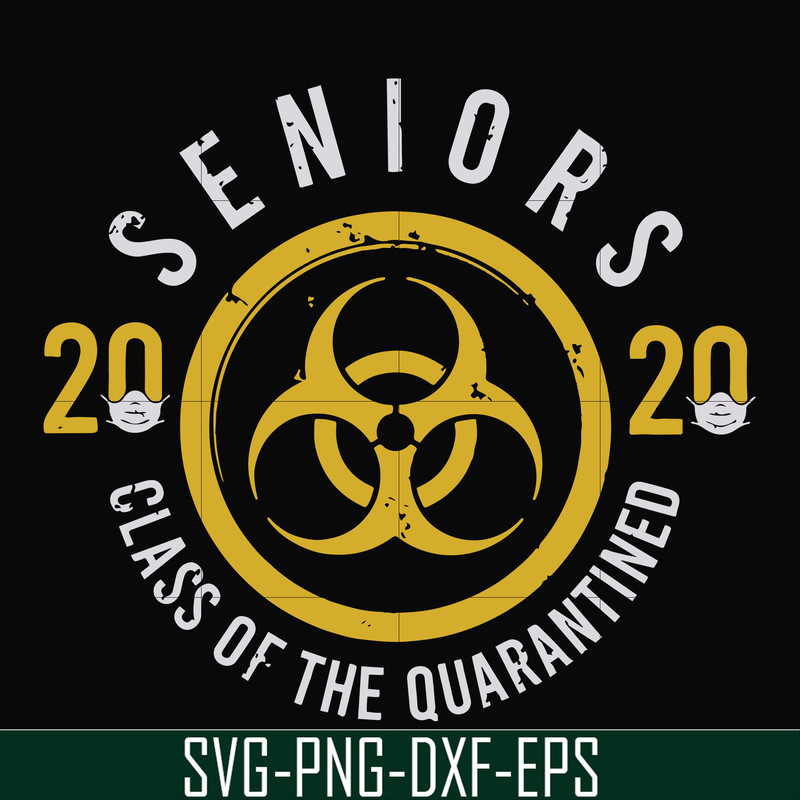 FN0001020-2020 seniors class of the quarantined svg, png, dxf, eps file FN0001020.jpg