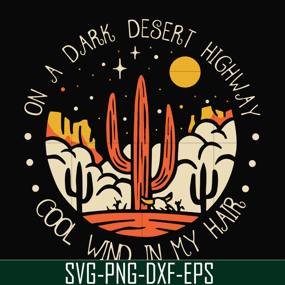 FN000195-On a dark desert highway cool wind in my hair svg, png, dxf, eps file FN000195.jpg